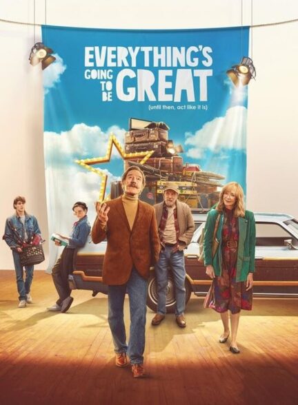 فیلم همه چیز عالی خواهد شد
